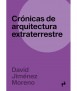 Crónicas de arquitectura extraterrestre