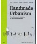 Handmade Urbanism: From Community Initiatives to Participatory Models