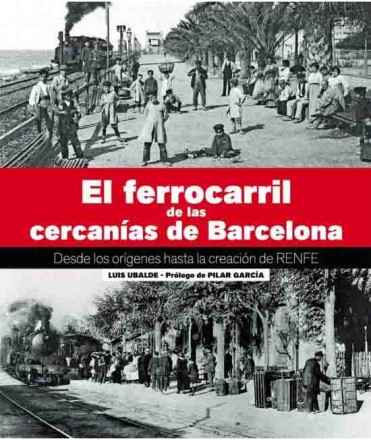 El ferrocarril de las cercanías de Barcelona