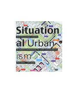 Situational urbanism directing post-war urbanity