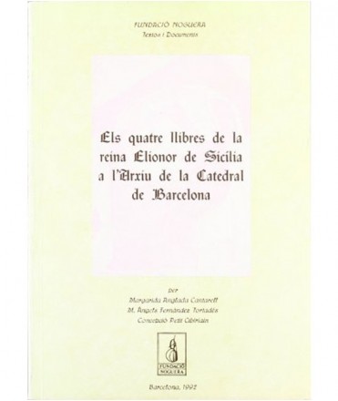 Els quatre llibres de la reina Elionor de Sicília a l'Arxiu de la catedral de Barcelona