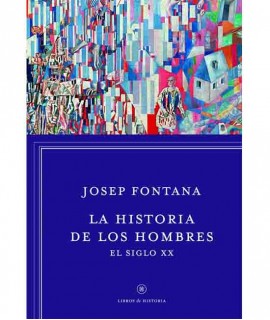 La historia de los hombres. El siglo XX