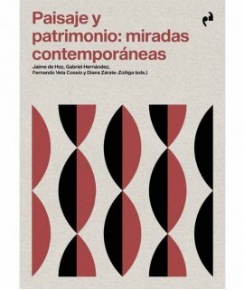 Paisaje y patrimonio. Miradas contemporáneas