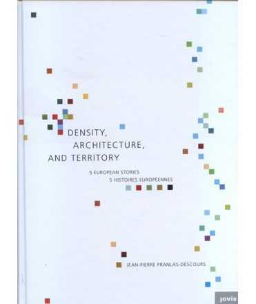 Density, Architecture, and Territory: Five European Stories