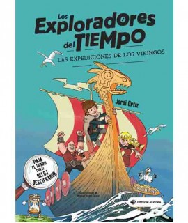 Los exploradores del tiempo: Las expediciones de los vikingos