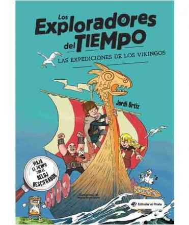 Los exploradores del tiempo: Las expediciones de los vikingos