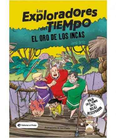 Los exploradores del tiempo: El oro de los Incas