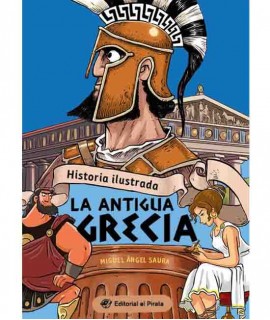 Historia ilustrada: La Antigua Grecia