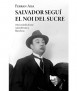 Salvador Seguí. El noi del sucre