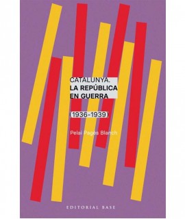 Catalunya. La república en guerra (1936-1939)