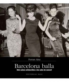 Barcelona balla: dels salons aristocràtics a les sales de concert