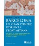 Barcelona i el gran comerç d'orient a l'Edat Mitjana