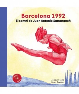 Barcelona 1992. El somni de Juan Antonio Samaranch