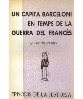 Un capità barceloní en temps de la guerra del francès