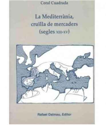 La Mediterrània, cruïlla de mercaders (segles XII-XV)