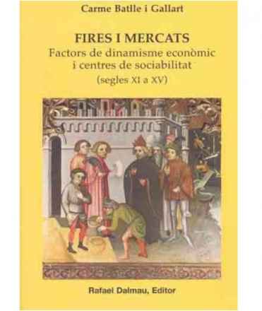 Fires i mercats segles Xi a XV factors de dinamisme econòmic i centres de sociabilitat
