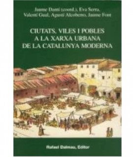 Ciutats, viles i pobles a la xarxa urbana de la Catalunya moderna