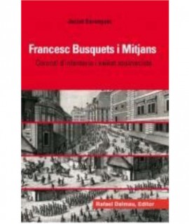 Francesc Busquets i Mitjans. Coronel d'infanteria i exiliat austriacista