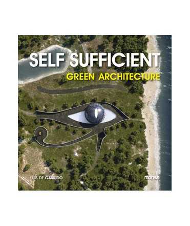 SELF SUFFICIENT. GREEN ARCHITECTURE