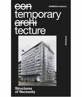 Temporary Tecture: Structures of Necessity