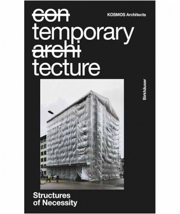 Temporary Tecture: Structures of Necessity
