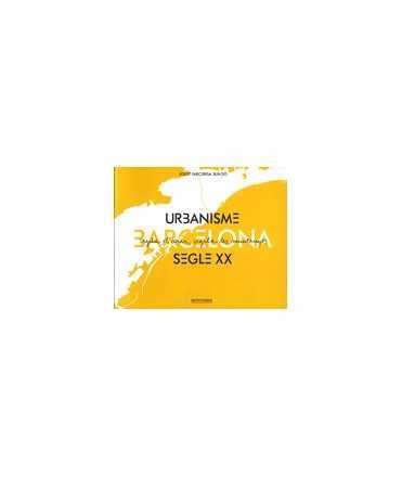 Barcelona, Urbanisme segle XX