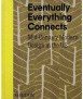 Eventually Everything Connects