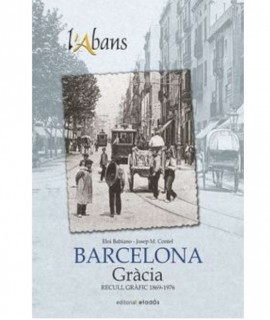 L'Abans de Gràcia 1869-1976