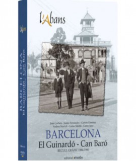L'Aband de la Barcelona. El Guinardó-Can Baró