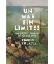 Un mar sin límites: Una historia humana de los oceanos