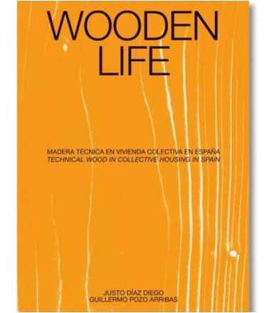 Wooden Life. Vivienda colectiva en madera en España