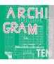 Archigram Ten