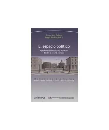 El espacio político: Aproximaciones al giro espacial desde la teoría política