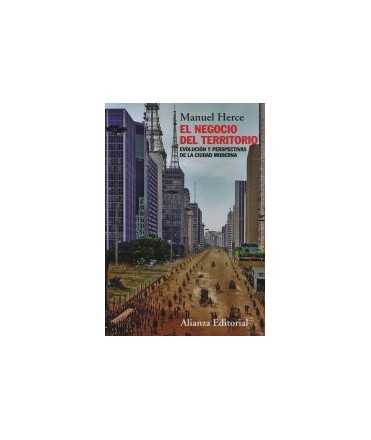 The business of the territory: Evolution and perspectives of the modern city