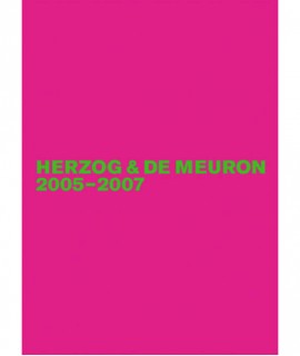 HERZOG & DE MEURON 2005-2007 The Complete Works, Volume 6