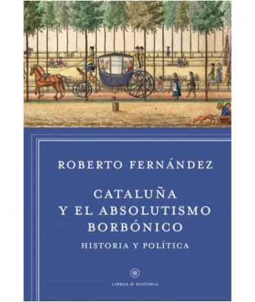 Cataluña y el absolutismo borbónico