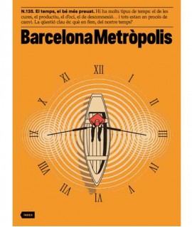 Barcelona Metròpolis n.135. El temps, el bé més preuat.