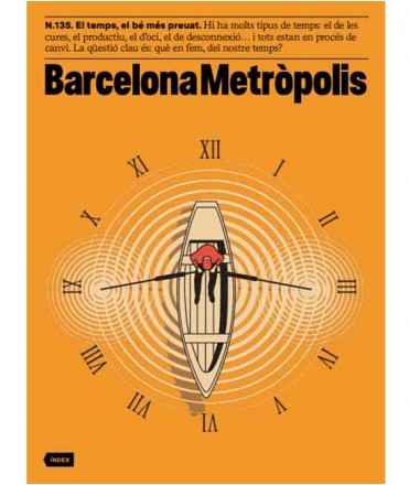 Barcelona Metròpolis n.135. El temps, el bé més preuat.