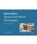Encounters: Denise Scott Brown Photographs