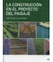 LA CONSTRUCCIÓN EN EL PROYECTO DEL PAISAJE