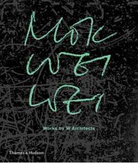 Mok Wei Wei: Works by W Architects