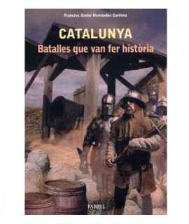 Catalunya. Batalles que van fer història
