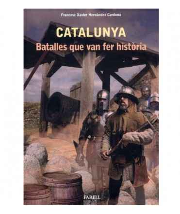 Catalunya. Batalles que van fer història
