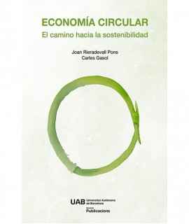 Economía Circular. El camino hacia la sostenibilidad.