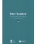 Inter-Accions: Pràctiques col·lectives per a intervencions a l'espai urbà. Reflexions d'artistes i arquitectes en un context ped