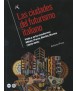 Las ciudades del futurismo italiano: Vida y arte moderno: Milán, París, Berlín, Roma (1909-1915)