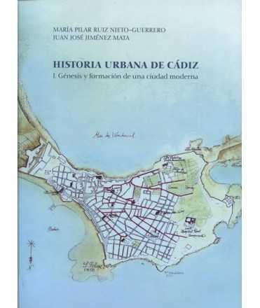 Urban history of Cadiz Genesis and the formation of a modern city