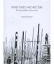 Weaponized Architecture: The Impossibility of Innocence