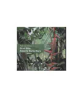 On the Site. Roberto Burle MARX