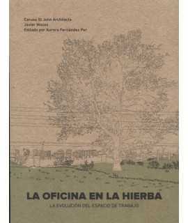 La oficina en la hierba. La evolución del espacio de trabajo